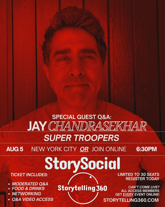 Storytelling360: StorySocial | Aug 5th | New York, NY (SPECIAL GUEST: JAY CHANDRASEKHAR)